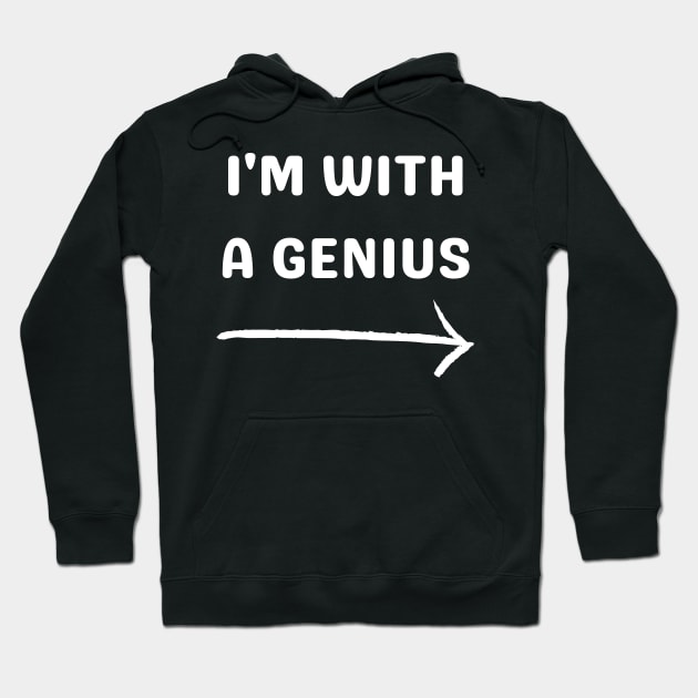 i'm with a genius Hoodie by mdr design